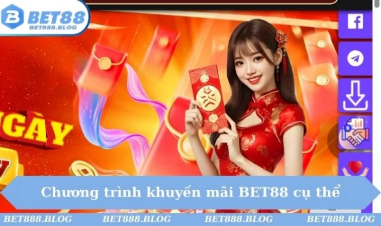 Chương trình khuyến mãi BET88 cụ thể