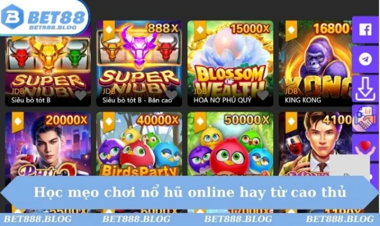 Học mẹo chơi nổ hũ online hay từ cao thủ